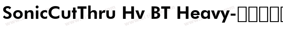 SonicCutThru Hv BT Heavy字体转换